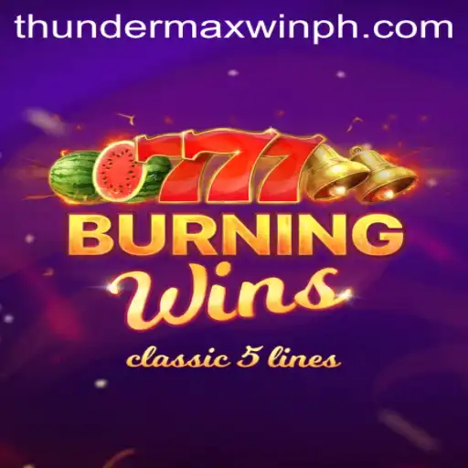 BurningWins: A New Era of Thrilling Entertainment with ThunderMaxWin