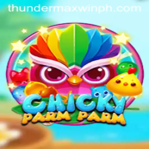 ChickyParmParm: Dive into the Whimsical World of ThunderMaxWin