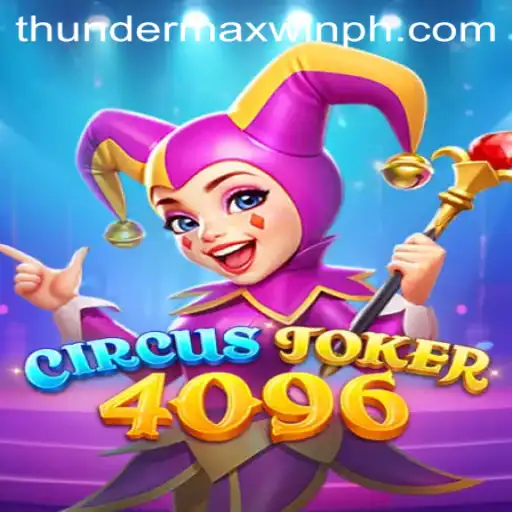 Discover the Thrills of CircusJoker4096: An In-Depth Guide