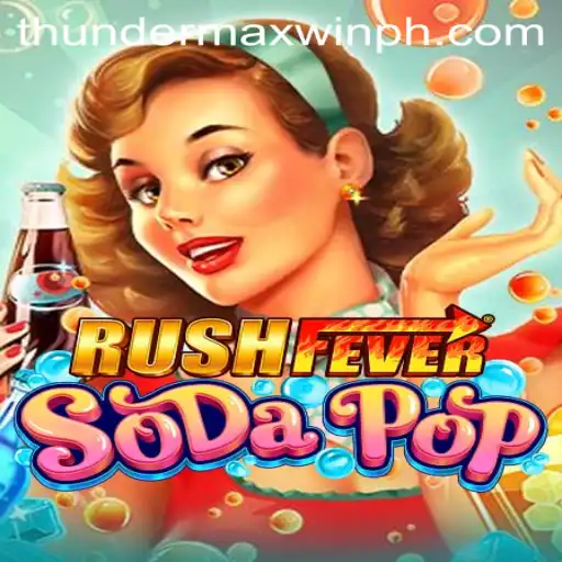Exploring the Exciting World of RushFeverSodaPop: A New Gaming Sensation