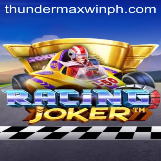 Exploring the Electrifying World of RacingJoker and the ThunderMaxWin Phenomenon